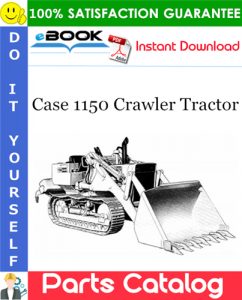 Case 1150 Crawler Tractor Parts Catalog