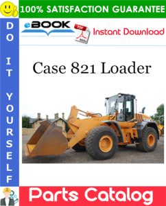 Case 821 Loader Parts Catalog