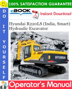 Hyundai R220LS (India, Smart) Hydraulic Excavator Operator's Manual