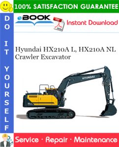 Hyundai HX210A L, HX210A NL Crawler Excavator Service Repair Manual