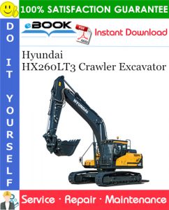 Hyundai HX260LT3 Crawler Excavator Service Repair Manual