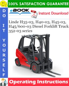 Linde H35-03, H40-03, H45-03, H45/600-03 Diesel Forklift Truck 352-03 series