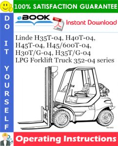 Linde H35T-04, H40T-04, H45T-04, H45/600T-04, H30T/G-04, H35T/G-04 LPG Forklift Truck