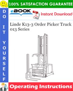 Linde K13-3 Order Picker Truck 013 Series Operating Instructions