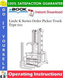 Linde K Series Order Picker Truck Type 011 Operating Instructions