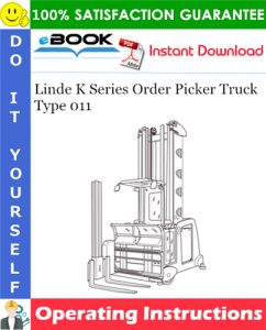 Linde K Series Order Picker Truck Type 011 Operating Instructions