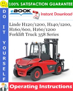 Linde H120/1200, H140/1200, H160/600, H160/1200 Forklift Truck 358 Series