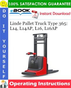 Linde Pallet Truck Type 365: L14, L14AP, L16, L16AP Operating Instructions