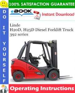 Linde H20D, H25D Diesel Forklift Truck 392 series Operating Instructions