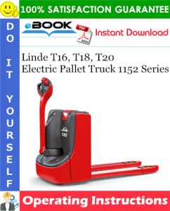 Linde T16, T18, T20 Electric Pallet Truck 1152 Series Operating Instructions