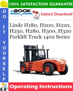 Linde H180, H200, H220, H250, H280, H300, H320 Forklift Truck 1402 Series