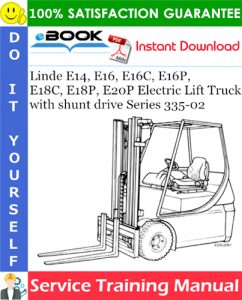 Linde E14, E16, E16C, E16P, E18C, E18P, E20P Electric Lift Truck with shunt drive Series