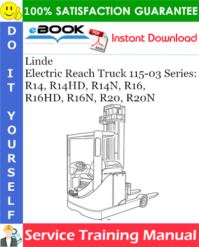 Linde Electric Reach Truck 115-03 Series: R14, R14HD, R14N, R16, R16HD, R16N, R20, R20N