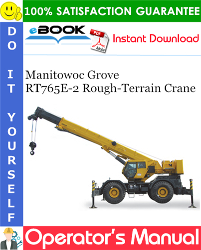 Manitowoc Grove RT765E-2 Rough-Terrain Crane Operator's Manual