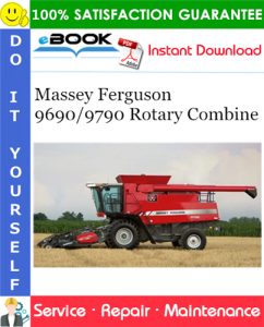 Massey Ferguson 9690/9790 Rotary Combine Service Repair Manual