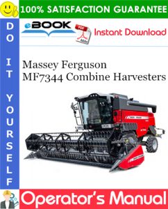 Massey Ferguson MF7344 Combine Harvesters Operator's Manual