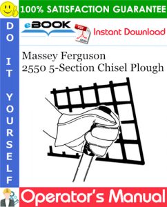 Massey Ferguson 2550 5-Section Chisel Plough Operator's Manual