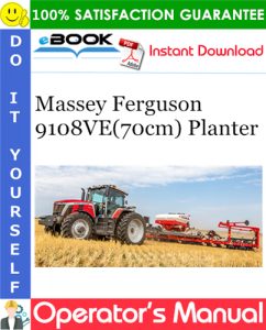 Massey Ferguson 9108VE(70cm) Planter Operator's Manual