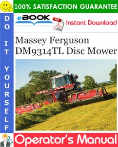 Massey Ferguson DM9314TL Disc Mower Operator's Manual