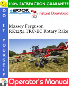 Massey Ferguson RK1254 TRC-EC Rotary Rake Operator's Manual