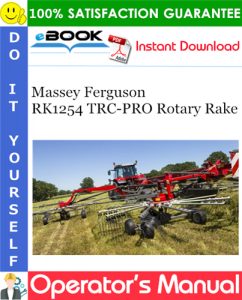 Massey Ferguson RK1254 TRC-PRO Rotary Rake Operator's Manual