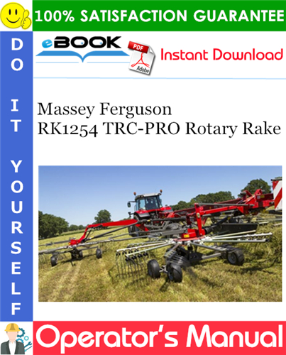 Massey Ferguson RK1254 TRC-PRO Rotary Rake Operator's Manual