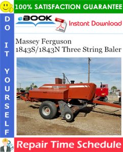 Massey Ferguson 1843S/1843N Three String Baler Repair Time Schedule Manual