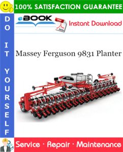 Massey Ferguson 9831 Planter Service Repair Manual