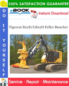 Tigercat 822D/L822D Feller Buncher Service Repair Manual