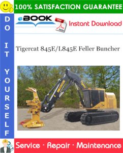 Tigercat 845E/L845E Feller Buncher Service Repair Manual