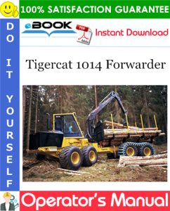 Tigercat 1014 Forwarder Operator's Manual