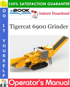 Tigercat 6900 Grinder Operator's Manual