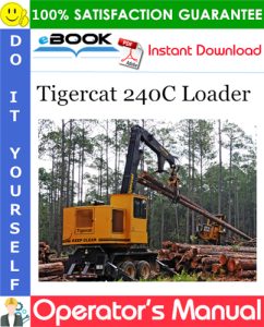 Tigercat 240C Loader Operator's Manual