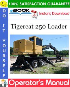 Tigercat 250 Loader Operator's Manual