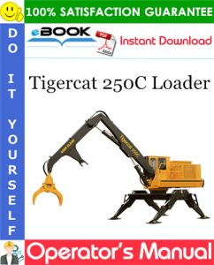 Tigercat 250C Loader Operator's Manual