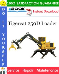 Tigercat 250D Loader Service Repair Manual