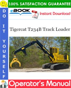 Tigercat T234B Track Loader Operator's Manual