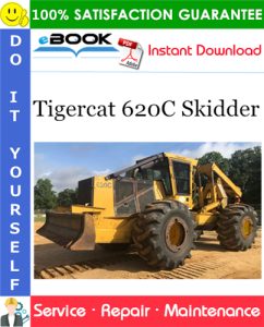 Tigercat 620C Skidder Service Repair Manual