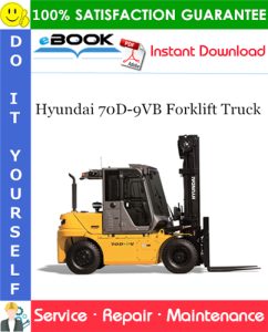 Hyundai 70D-9VB Forklift Truck Service Repair Manual