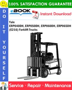 Yale ERP040DH, ERP050DH, ERP060DH, ERP065DH (E216) Forklift Trucks