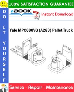 Yale MPC080VG (A283) Pallet Truck Service Repair Manual