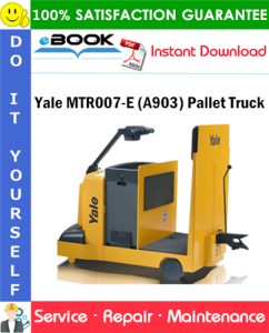 Yale MTR007-E (A903) Pallet Truck Service Repair Manual