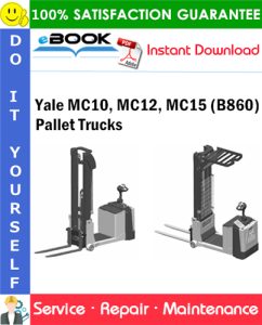 Yale MC10, MC12, MC15 (B860) Pallet Trucks Service Repair Manual