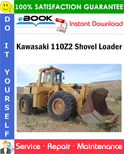 Kawasaki 110Z2 Shovel Loader Service Repair Manual