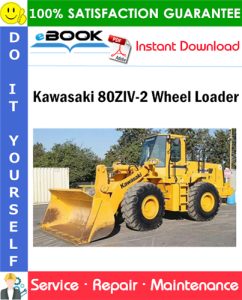 Kawasaki 80ZIV-2 Wheel Loader Service Repair Manual