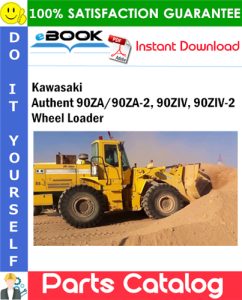 Kawasaki Authent 90ZA/90ZA-2, 90ZIV, 90ZIV-2 Wheel Loader Parts Catalog