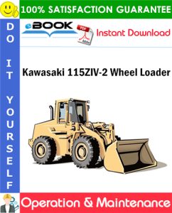 Kawasaki 115ZIV-2 Wheel Loader Operation & Maintenance Manual