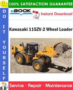 Kawasaki 115ZV-2 Wheel Loader Service Repair Manual