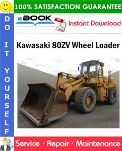 Kawasaki 80ZV Wheel Loader Service Repair Manual