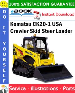 Komatsu CK20-1 USA Crawler Skid Steer Loader Parts Manual (S/N F00003 and up)